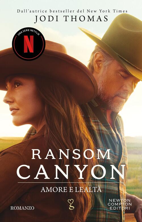 Amore E Lealta. Ransom Canyon Jodi Thomas Newton Compton Editori 2025