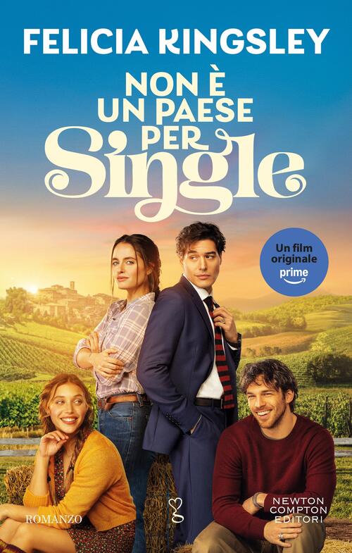 Non E Un Paese Per Single. Ediz. Speciale Felicia Kingsley Newton Compton Edit