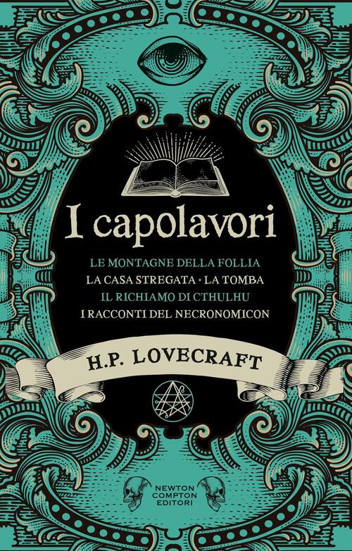 I Capolavori Di Lovecraft Howard P. Lovecraft Newton Compton Editori 2025