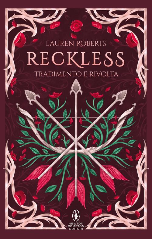 Reckless. Tradimento E Rivolta. Limited Edition Lauren Roberts Newton Compton
