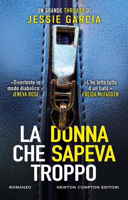 La Donna Che Sapeva Troppo Jessie Garcia Newton Compton Editori 2026