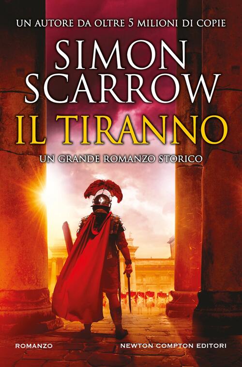 Il Tiranno Simon Scarrow Newton Compton Editori 2026