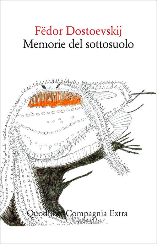 Memorie Dal Sottosuolo Fëdor Dostoevskij Quodlibet 2025