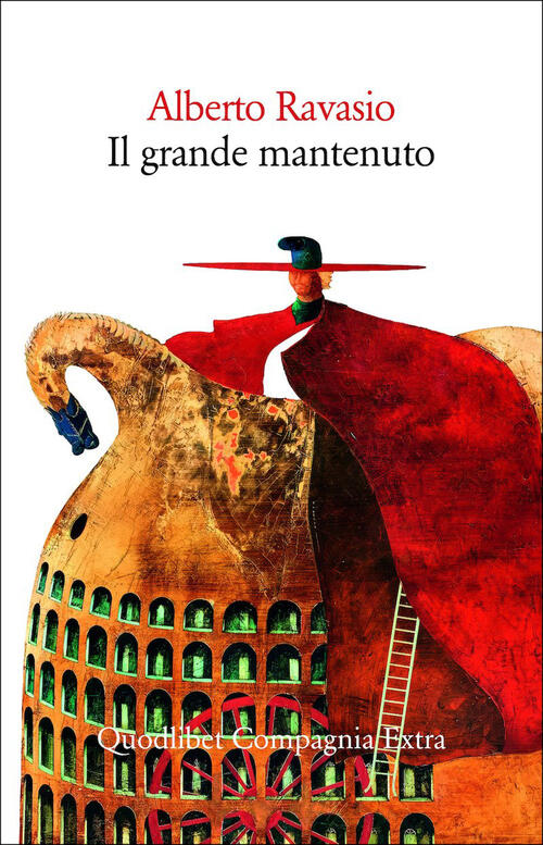 Il Grande Mantenuto Alberto Ravasio Quodlibet 2026