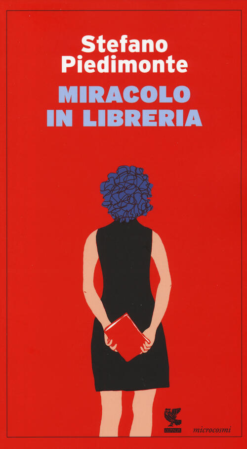 Miracolo In Libreria Stefano Piedimonte Guanda 2015
