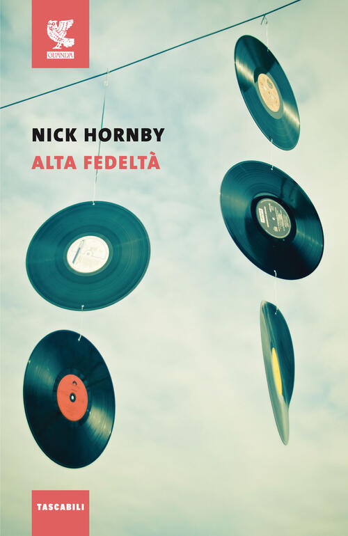 Alta Fedelta Nick Hornby Guanda 2016