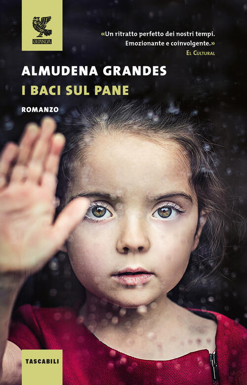 I Baci Sul Pane Almudena Grandes Guanda 2018