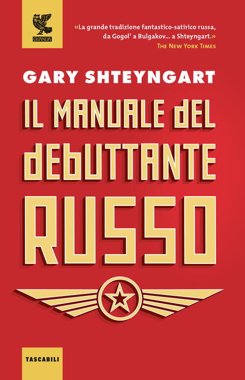 Il Manuale Del Debuttante Russo Gary Shteyngart Guanda 2024