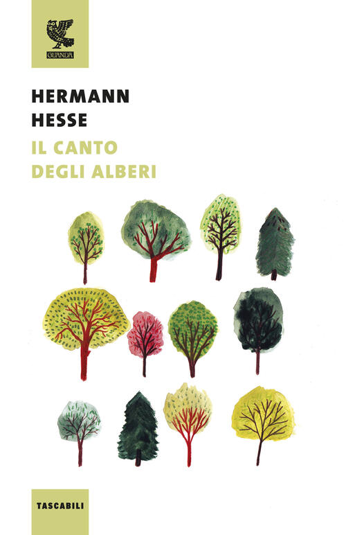 Il Canto Degli Alberi Hermann Hesse Guanda 2018