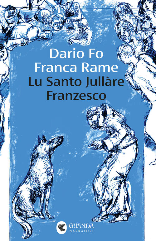 Lu Santo Jullare Franzesco Dario Fo Guanda 2025