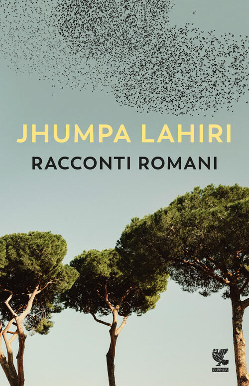 Racconti Romani Jhumpa Lahiri Guanda 2022