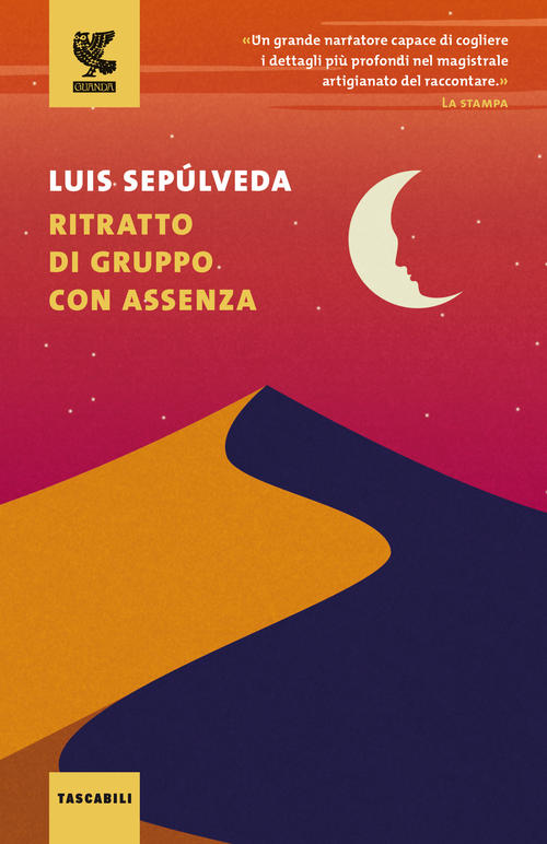 Ritratto Di Gruppo Con Assenza Luis Sepulveda Guanda 2021