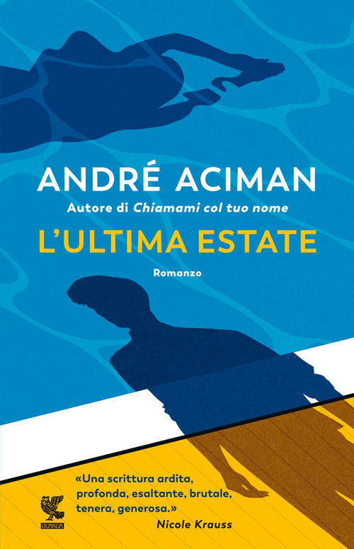 L' Ultima Estate Andre Aciman Guanda 2021