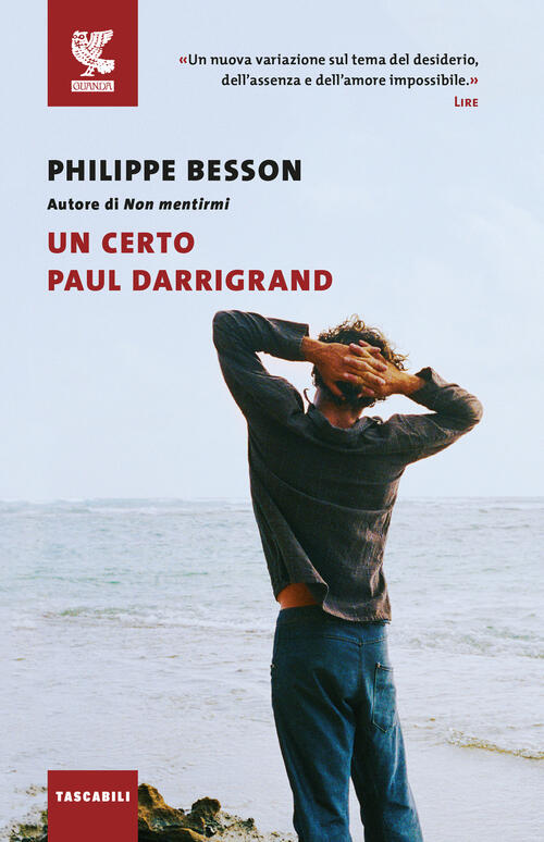 Un Certo Paul Darrigrand Philippe Besson Guanda 2024