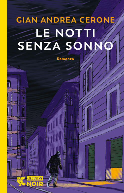 Le Notti Senza Sonno Gian Andrea Cerone Guanda 2022
