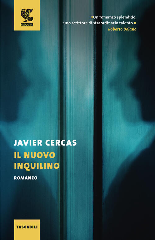 Il Nuovo Inquilino Javier Cercas Guanda 2023