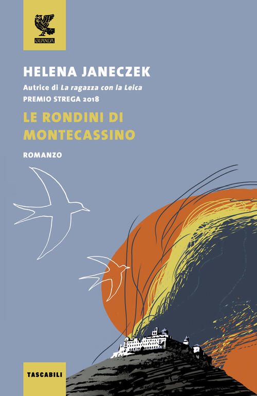 Le Rondini Di Montecassino Helena Janeczek Guanda 2023