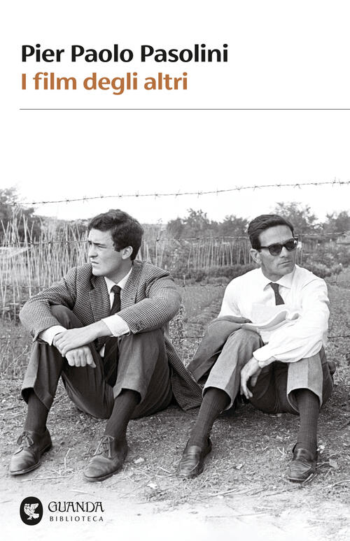 I Film Degli Altri Pier Paolo Pasolini Guanda 2025