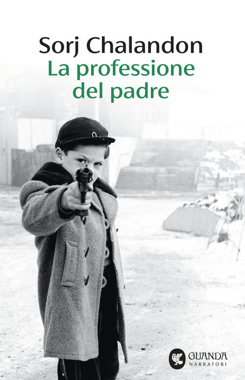 La Professione Del Padre Sorj Chalandon Guanda 2026