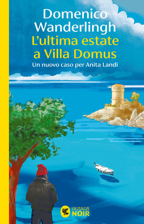 L'ultima Estate A Villa Domus. Un Nuovo Caso Per Anita Landi Domenico Wanderli