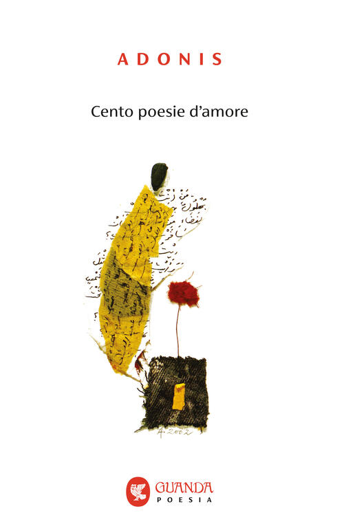 Cento Poesie D'amore Adonis Guanda 2025