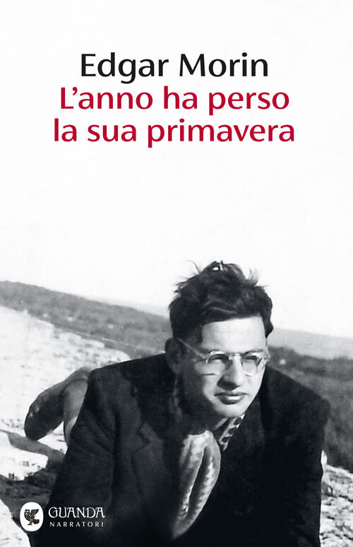 L'anno Ha Perso La Sua Primavera Edgar Morin Guanda 2025