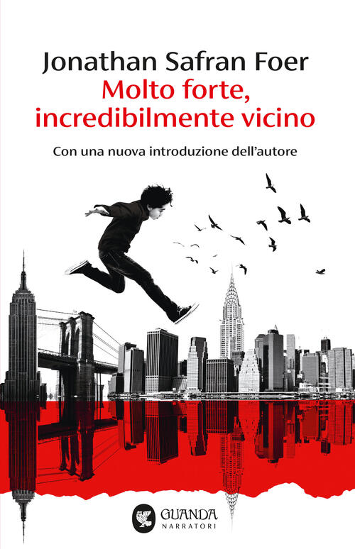Molto Forte, Incredibilmente Vicino Jonathan Safran Foer Guanda 2025