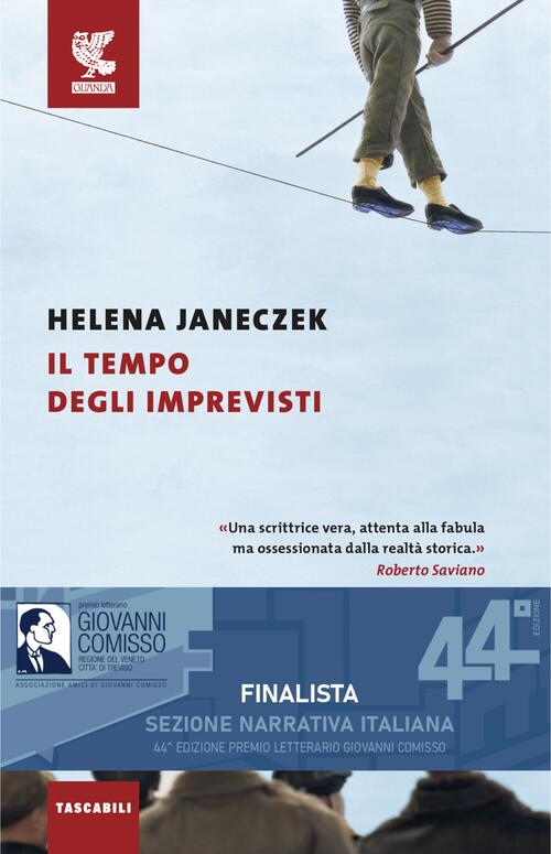 Il Tempo Degli Imprevisti Helena Janeczek Guanda 2025