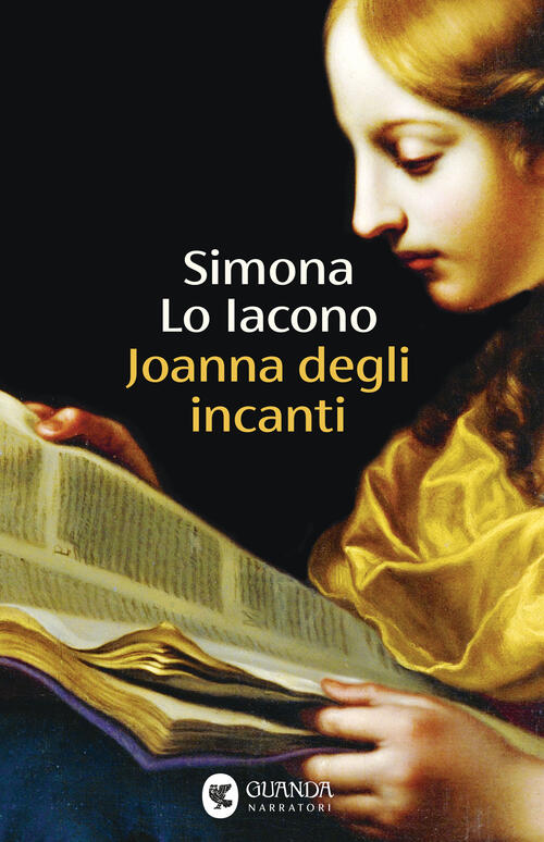 Joanna Degli Incanti Simona Lo Iacono Guanda 2026