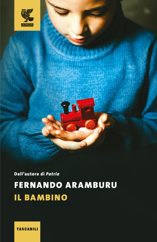 Il Bambino Fernando Aramburu Guanda 2025