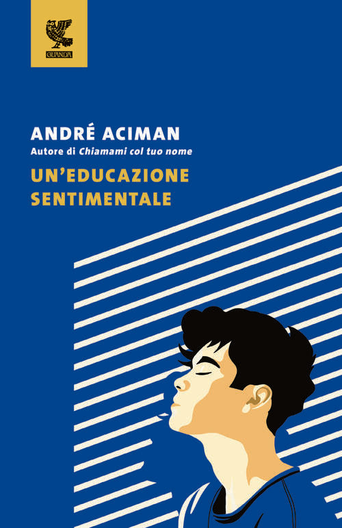 Un'educazione Sentimentale Andre Aciman Guanda 2025