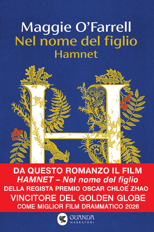 Nel Nome Del Figlio. Hamnet Maggie O'farrell Guanda 2026