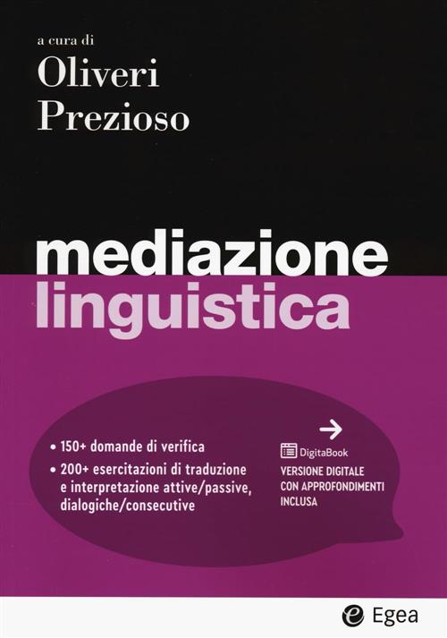 Mediazione Linguistica. Con Digitabook Federica Oliveri, Giosuè Prezioso Egea