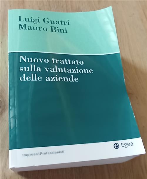 Nuovo Trattato Sulla Valutazione Delle Aziende Luigi Guatri Egea 2009