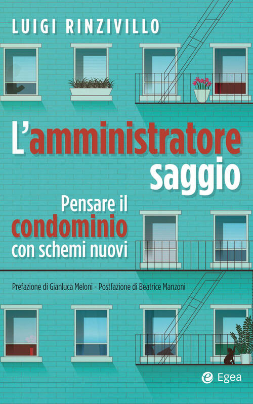 L'amministratore Saggio. Pensare Il Condominio Con Schemi Nuovi Luigi Rinzivil