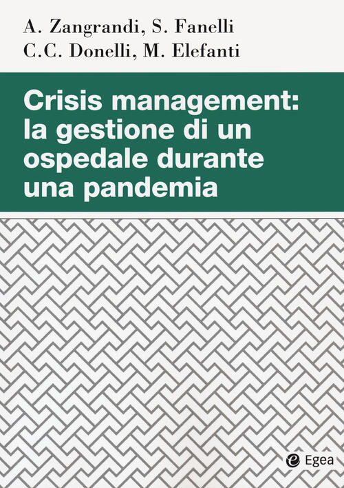 Crisis Managment: La Gestione Di Un Ospedale Durante Una Pandemia