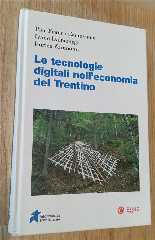 Le Tecnologie Digitali Nell'economia Del Trentino Pier Franco Camussone Egea 2