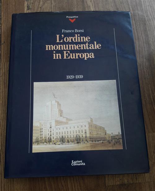 L'ordine Monumentale In Europa1929 1939