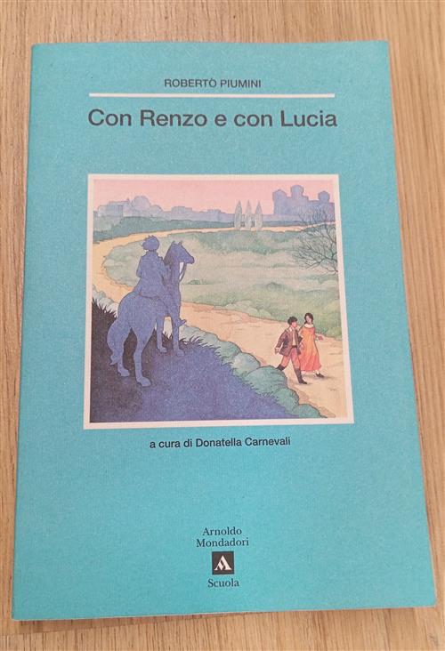 Con Renzo E Con Lucia Roberto Piumini Mondadori Scuola 1996