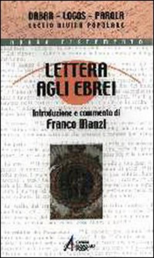 Lettera Agli Ebrei. Un'omelia Per Cristiani Adulti Emp - Edizioni Messaggero P