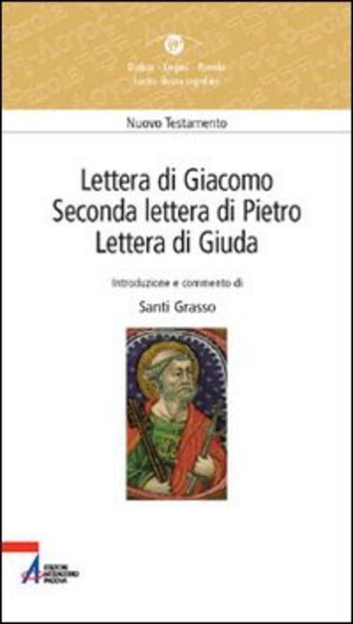 Lettera Di Giacomo, Seconda Lettera Di Pietro, Lettera Di Giuda Santi Grasso E
