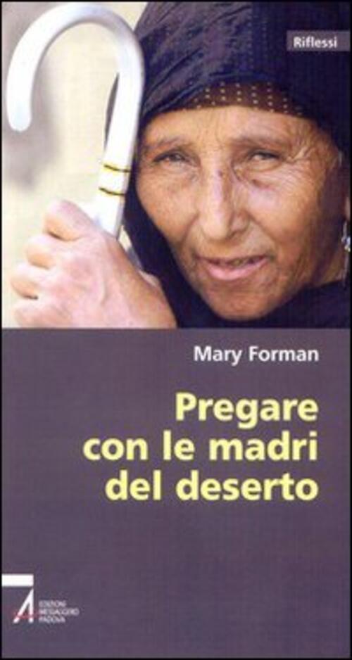Pregare Con Le Madri Del Deserto