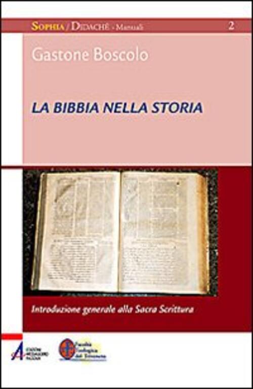 La Bibbia Nella Storia. Introduzione Generale Alla Sacra Scrittura
