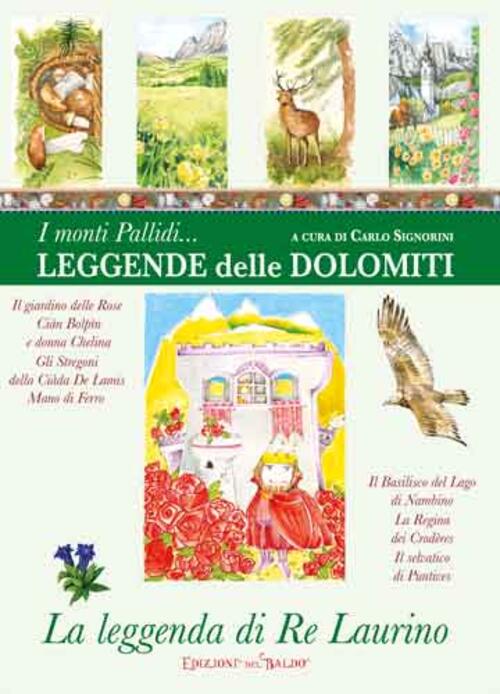 Leggende Delle Dolomiti Carlo Signorini Edizioni Del Baldo 2018
