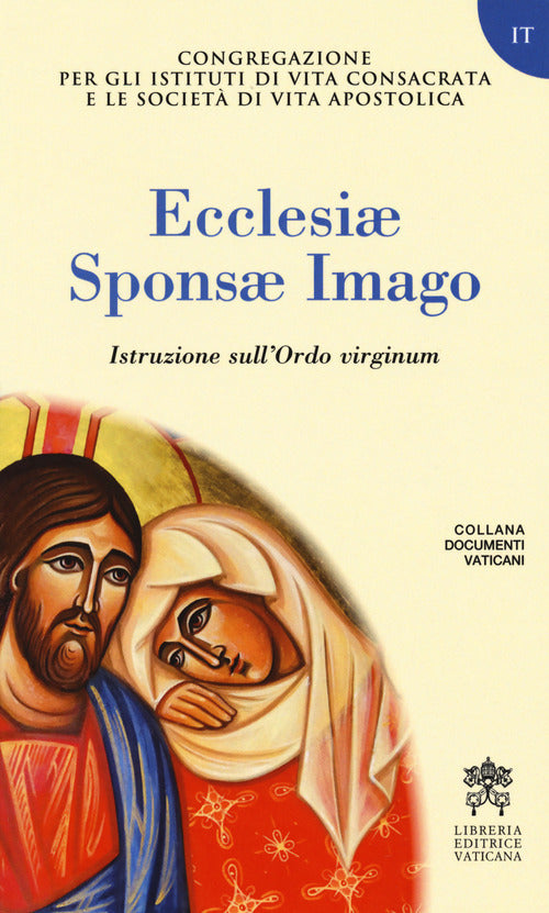 Ecclesiae Sponsae Imago. Istruzione Sull'ordo Virginum Congregazione Per Gli I