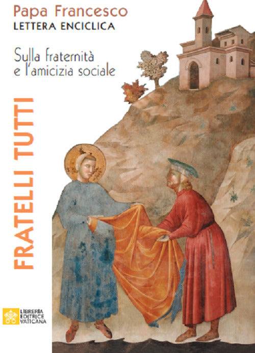 Fratelli Tutti. Lettera Enciclica Sulla Fraternita E L'amicizia Sociale France