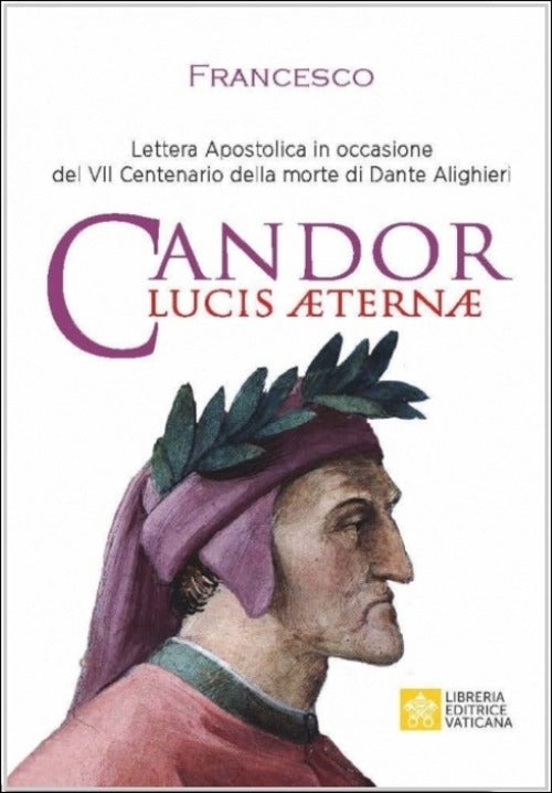 Candor Lucis Aeternae. Lettera Apostolica Per Il Centenario Della Morte Di Dan