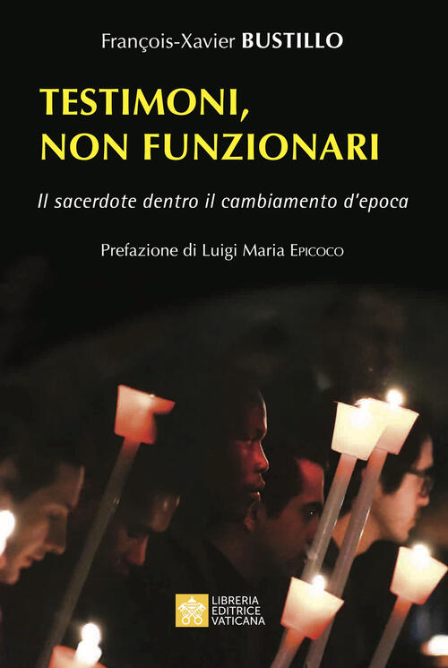 Testimoni, Non Funzionari. Il Sacerdote Dentro Il Cambiamento D'epoca François
