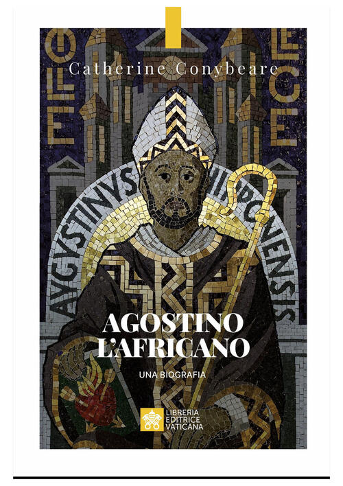 Agostino L'africano Catherine Conybeare Libreria Editrice Vaticana 2026