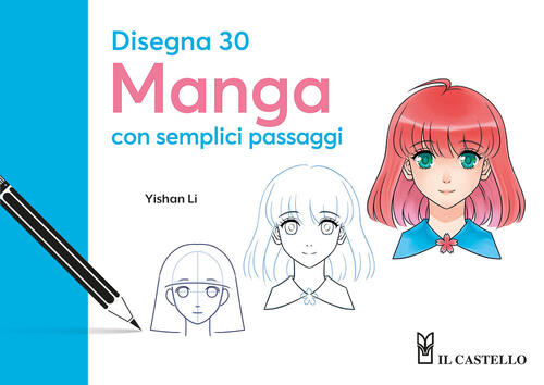 Disegna 30 Manga Con Semplici Passaggi Yishan Li Il Castello 2025